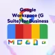 Google Workspace (G Suite) for Business
